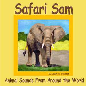 Safari Sam de Leigh Stanton