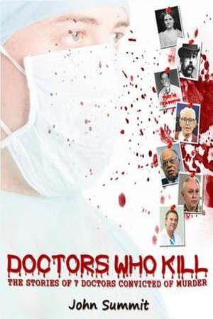 Doctors Who Kill de John Summit