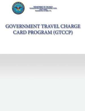 Government Travel Charge Card Program de Department Of the Navy