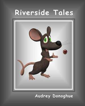 Riverside Tales de Audrey Donoghue