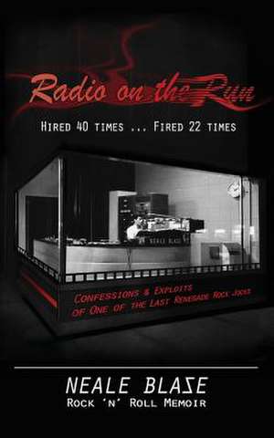 Radio on the Run de Neale Blase