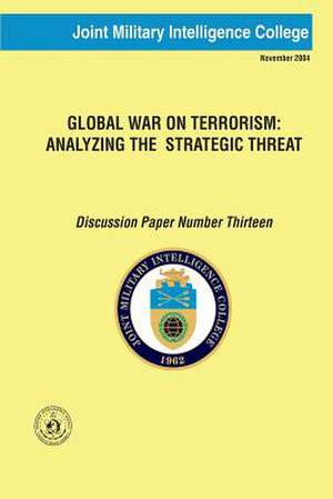 Global War on Terrorism de Joint Military Intelligence College