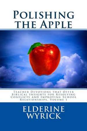 Polishing the Apple de Elderine Wyrick