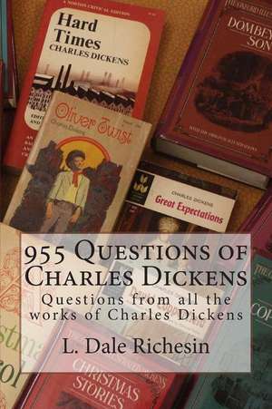 955 Questions of Charles Dickens de Richesin, L. Dale