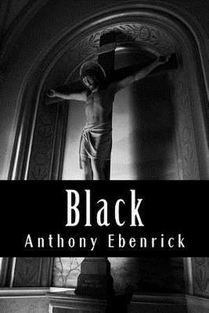 Black de Anthony Ebenrick