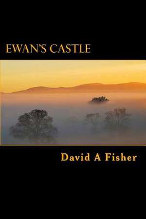 Ewan's Castle de David A. Fisher