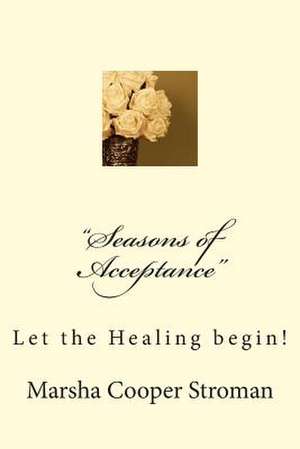 Seasons of Acceptance de Marsha Cooper Stroman