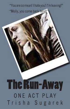 The Run-Away de Trisha Sugarek