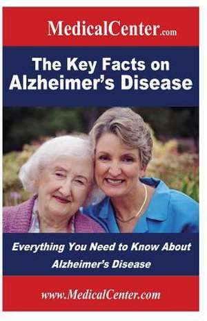 The Key Facts on Alzheimer's Disease de Patrick W. Nee