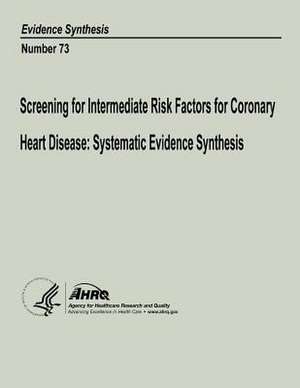 Screening for Intermediate Risk Factors for Coronary Heart Disease de U. S. Department of Heal Human Services