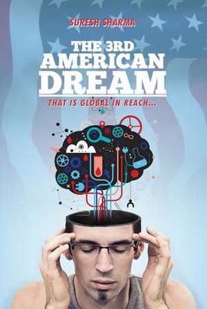 The 3rd American Dream de Suresh Sharma