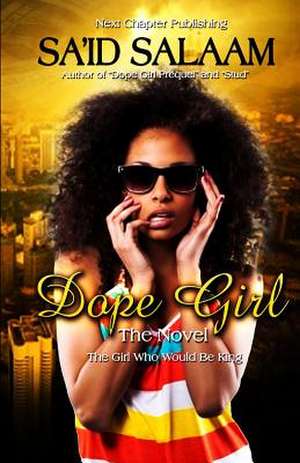 Dope Girl de Sa'id Salaam