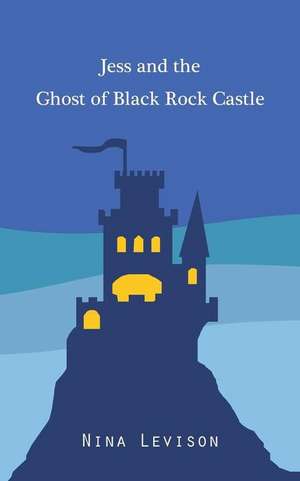 The Ghost of Black Rock Castle de Nina Levison