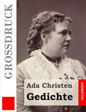 Gedichte (Grossdruck) de Ada Christen