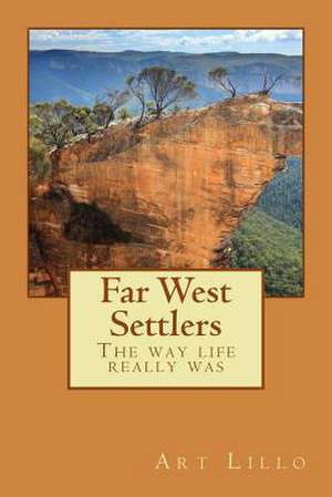 Far West Settlers de Art Lillo