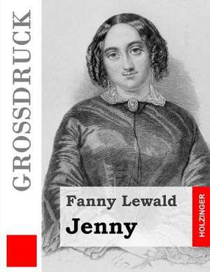 Jenny (Grossdruck) de Fanny Lewald