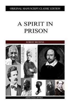 A Spirit in Prison de Robert Hichens