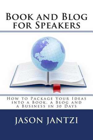 Book and Blog for Speakers de Jason Jantzi