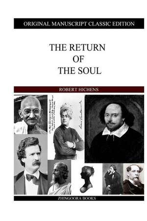 The Return of the Soul de Robert Hichens