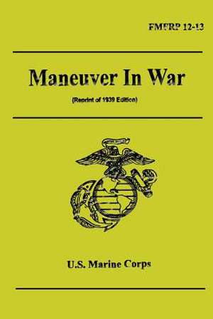 Maneuver in War de U. S. Marine Corps