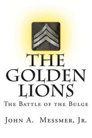 The Golden Lions de Messmer Jr, MR John a.