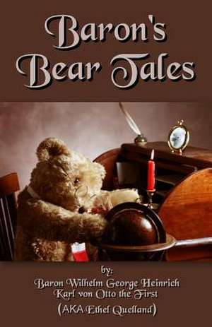 Baron's Bear Tales de Ethel Quelland