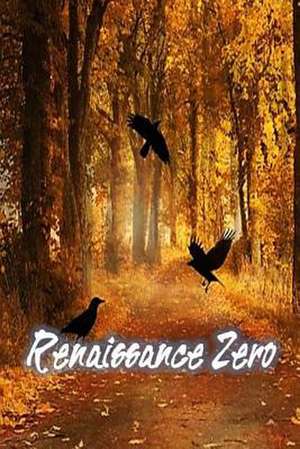 Renaissance Zero de Keaton Foster