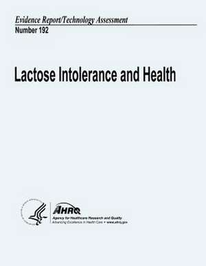 Lactose Intolerance and Health de U. S. Department of Heal Human Services