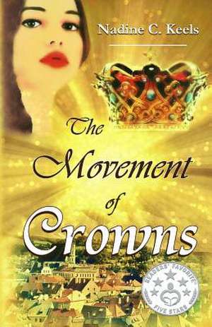 The Movement of Crowns de Nadine C. Keels