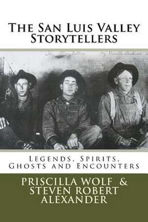 The San Luis Valley Storytellers de Priscilla Wolf