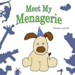 Meet My Menagerie de Emma Lovell