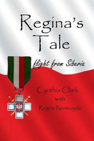 Regina's Tale de Cynthia Clark