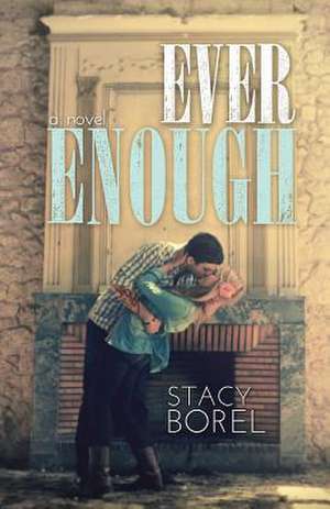 Ever Enough de Stacy Borel