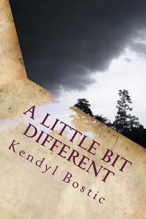 A Little Bit Different de Kendyl Bostic