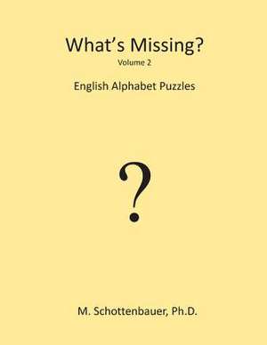 What's Missing? de M. Schottenbauer