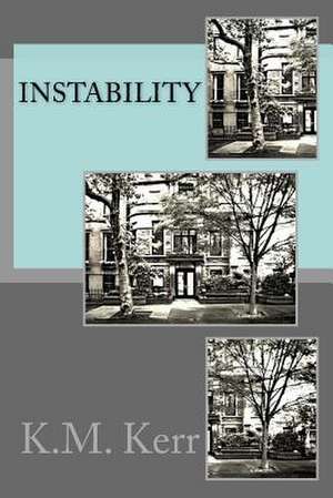 Instability de K. M. Kerr