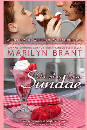 On Any Given Sundae de Marilyn Brant