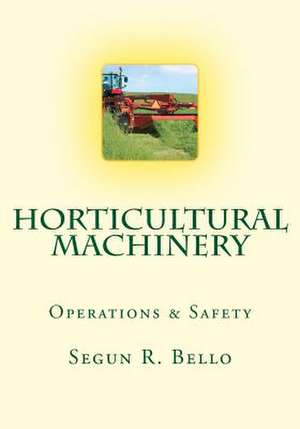 Horticultural Machinery de Engr Segun R. Bello