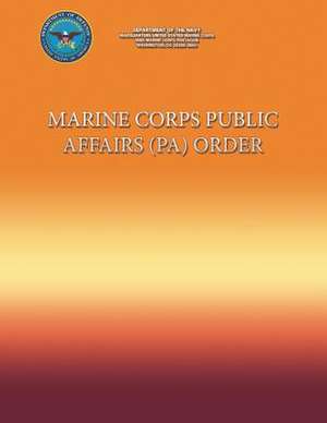 Marine Corps Public Affairs (Pa) Order de Department of the Navy