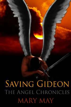 Saving Gideon de Mary May