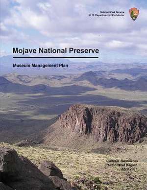 Mojave National Preserve Museum Management Plan de National Park Service