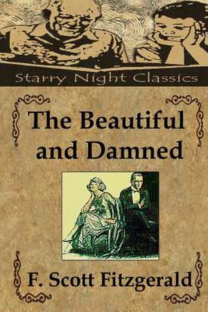 The Beautiful and Damned de F. Scott Fitzgerald