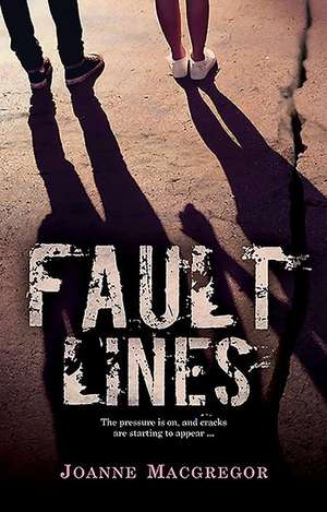 Fault Lines de Joanne MacGregor