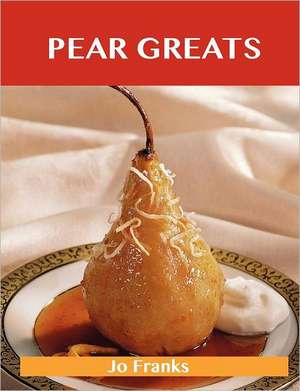 Pear Greats de Jo Franks