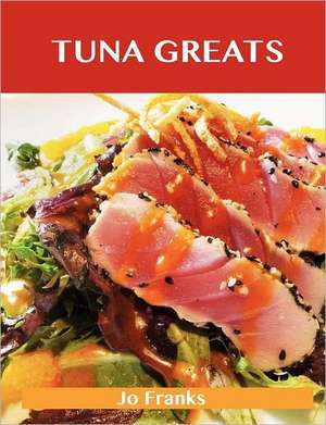 Tuna Greats de Jo Franks