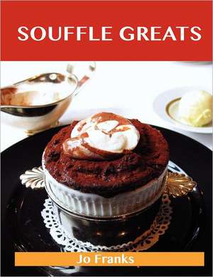 Souffle Greats de Jo Franks