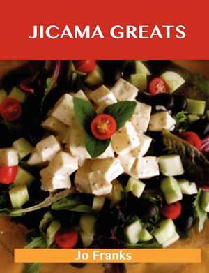 Jicama Greats de Jo Franks