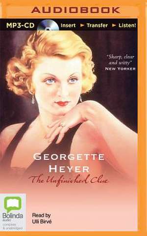 The Unfinished Clue de Georgette Heyer