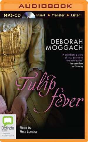 Tulip Fever de Deborah Moggach