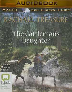 The Cattleman's Daughter de Rachael Treasure